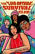 E-Book (epub) The Luis Ortega Survival Club von Sonora Reyes