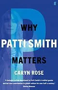E-Book (epub) Why Patti Smith Matters von Caryn Rose