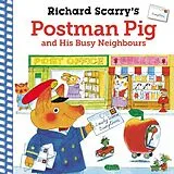 Kartonierter Einband Richard Scarry's Postman Pig and His Busy Neighbours von Richard Scarry