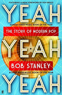 Couverture cartonnée Yeah Yeah Yeah de Bob Stanley