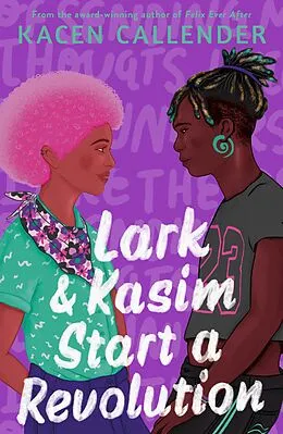 E-Book (epub) Lark & Kasim Start a Revolution von Kacen Callender