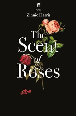 E-Book (epub) The Scent of Roses von Zinnie Harris