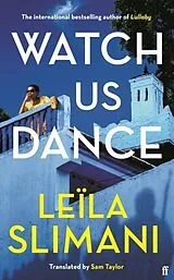 Kartonierter Einband Watch Us Dance von Leïla Slimani