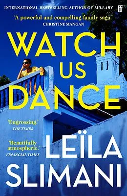 E-Book (epub) Watch Us Dance von Leïla Slimani