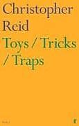 Couverture cartonnée Toys / Tricks / Traps de Christopher Reid