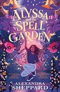 E-Book (epub) Alyssa and the Spell Garden von Alexandra Sheppard