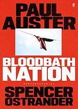 Kartonierter Einband Bloodbath Nation von Paul Auster, Spencer Ostrander