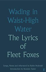 eBook (epub) Wading in Waist-High Water de Fleet Foxes