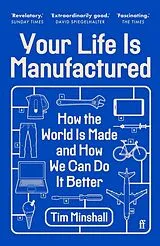 Kartonierter Einband Your Life Is Manufactured von Tim Minshall