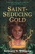 E-Book (epub) Saint-Seducing Gold von Brittany N. Williams