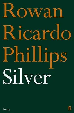 E-Book (epub) Silver von Rowan Ricardo Phillips