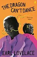 E-Book (epub) The Dragon Can't Dance von Earl Lovelace