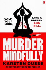 eBook (epub) Murder Mindfully de Karsten Dusse