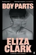 E-Book (epub) Boy Parts von Eliza Clark
