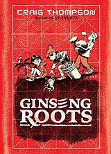 Fester Einband Ginseng Roots von Craig Thompson