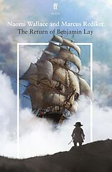 eBook (epub) The Return of Benjamin Lay de Naomi Wallace, Marcus Rediker