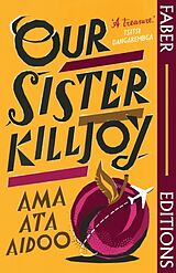 Kartonierter Einband Our Sister Killjoy von Ama Ata Aidoo