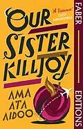 E-Book (epub) Our Sister Killjoy (Faber Editions) von Ama Ata Aidoo