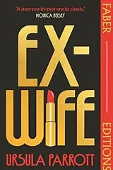 Kartonierter Einband Ex-Wife (Faber Editions) von Ursula Parrott