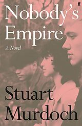 eBook (epub) Nobody's Empire de Stuart Murdoch