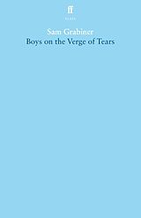 eBook (epub) Boys on the Verge of Tears de Sam Grabiner