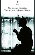 E-Book (epub) Visit from an Unknown Woman von Christopher Hampton