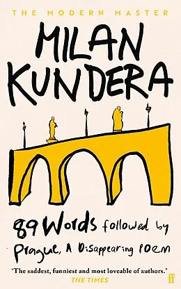E-Book (epub) 89 Words followed by Prague, A Disappearing Poem von Milan Kundera