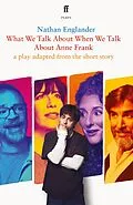 E-Book (epub) What We Talk About When We Talk About Anne Frank von Nathan Englander