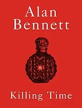 Fester Einband Killing Time von Alan Bennett