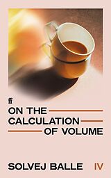 Kartonierter Einband On the Calculation of Volume IV von Solvej Balle