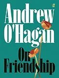 E-Book (epub) On Friendship von Andrew O'Hagan