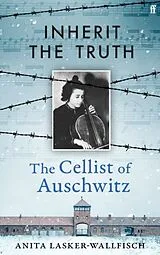 Kartonierter Einband Inherit the Truth von Anita Lasker-Wallfisch
