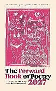 Kartonierter Einband The Forward Book of Poetry 2027 von Various Poets