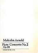 Malcolm Arnold Notenblätter Flute Concerto No.2 op.111