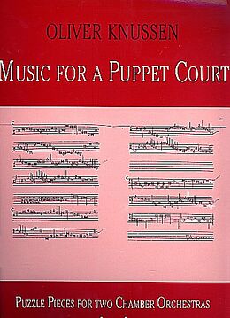 Oliver Knussen Notenblätter Music for a Puppet Court for