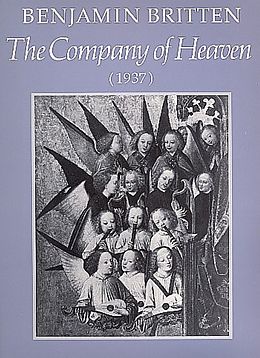 Benjamin Britten Notenblätter The Company of Heaven Cantata for