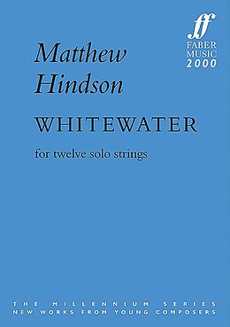Matthew Hindson Notenblätter Whitewater for 12 solo strings