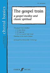  Notenblätter The gospel train a gospel medley and classic spiritual