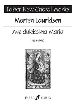Morten Lauridsen Notenblätter Ave dulcissima Maria for male chorus
