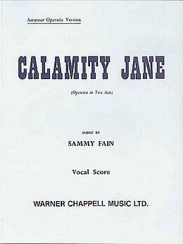 Sammy Fain Notenblätter Calamity Jane operetta in 2 acts