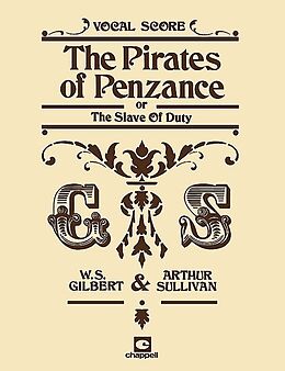Arthur Seymour Sullivan Notenblätter The Pirates of Penzance or The Slave of Duty