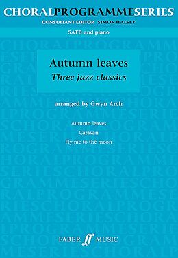  Notenblätter Autumn Leaves - 3 Jazz Classics