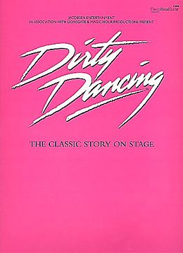  Notenblätter Dirty Dancing - The Musical