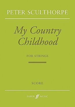 Peter Sculthorpe Notenblätter My Country Childhood for strings