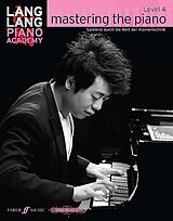 Lang Lang Notenblätter Mastering the Piano Level 4 - Spielend durch die Welt der Klaviertechnik Band 4