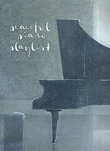  Notenblätter Peaceful Piano Playlist