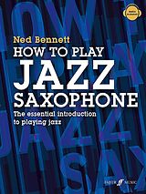Ned Bennett Notenblätter How to play Jazz Saxophone (+Online-Audio)