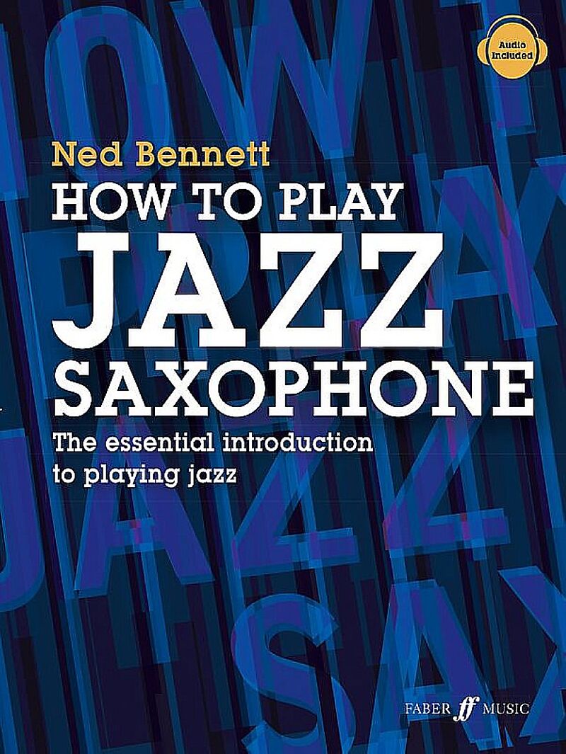 How to play Jazz Saxophone (+Online-Audio)
