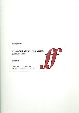 John Jenkins Notenblätter Consort Music for 4 viols (organ ad lib)