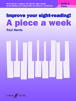 eBook (epub) Improve your sight-reading! A Piece a Week Piano Grade 1 de Paul Harris